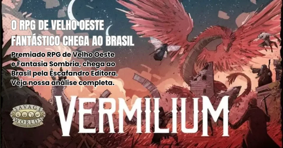 Capa do livro Vermilium — RPG de Velho Oeste Fantástico e Fantasia Sombria lançado no Brasil pela Escafandro Editora