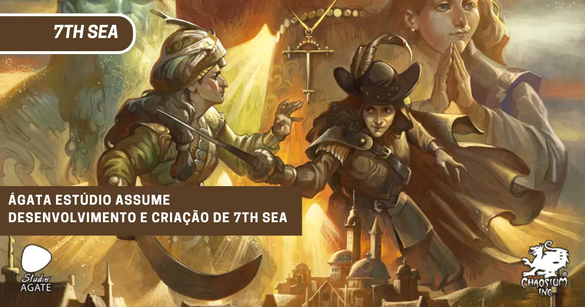 Ilustração heroica de capa e espada com dois personagens em duelo, representando o RPG 7th Sea; logos da Chaosium e Studio Agate.