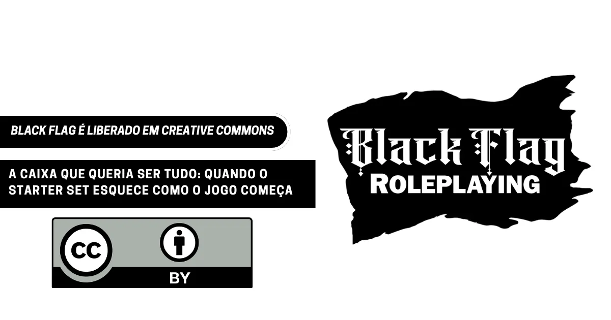 Logo do Black Flag Roleplaying ao lado do selo Creative Commons BY, com chamada para a liberação do sistema sob licença aberta.