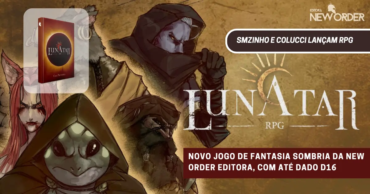 Capa e personagens de Lunatar RPG, novo jogo de fantasia sombria criado por Smzinho e Colucci e publicado pela New Order Editora.